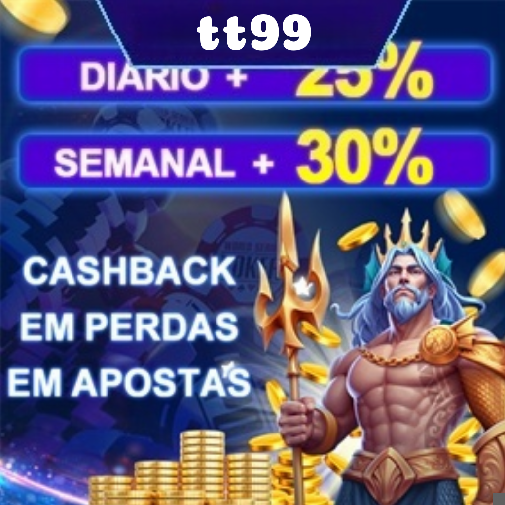 tt99 Ganhe R$ 100,00 Gratis